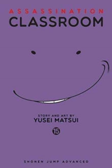 Assassination Classroom 15 Assassination Classroom, Vol. 15 - Yusei Matsui (Paperback) 20-04-2017 