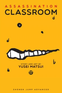 Assassination Classroom 17 Assassination Classroom, Vol. 17 - Yusei Matsui (Paperback) 24-08-2017 