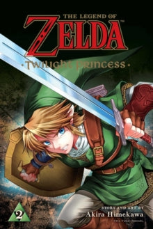 The Legend of Zelda: Twilight Princess 2 The Legend of Zelda: Twilight Princess, Vol. 2 - Akira Himekawa (Paperback) 24-08-2017 