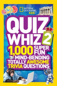 Quiz Whiz  Quiz Whiz 2: 1,000 Super Fun Mind-bending Totally Awesome Trivia Questions (Quiz Whiz ) - National Geographic Kids (Paperback) 05-09-2013 