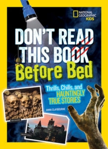 Stories & Poems  Don't Read This Before Bed (Stories & Poems) - Anna Claybourne; National Geographic Kids (Paperback) 24-08-2017 