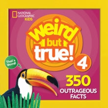 Weird But True  Weird But True! 4 (Weird But True) - National Geographic Kids (Paperback) 06-09-2018 