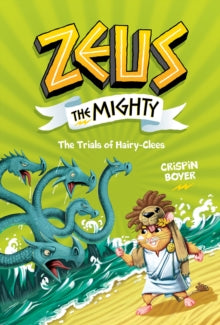 Zeus the Mighty  Zeus the Mighty: The Trials of Hairy-Clees (Book 3) (Zeus the Mighty) - National Geographic Kids; Crispin Boyer (Hardback) 05-08-2021 
