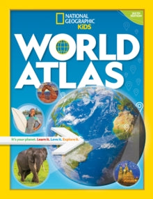 National Geographic Kids  World Atlas: It's your planet. Learn it. Love it. Explore it. (National Geographic Kids) - National Geographic Kids (Hardback) 16-09-2021 