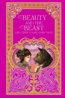Barnes & Noble Leatherbound Classic Collection  Beauty and the Beast and Other Classic Fairy Tales (Barnes & Noble Omnibus Leatherbound Classics) - Various (Leather / fine binding) 29-09-2016 