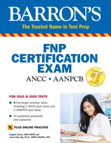 Barron's Test Prep  Family Nurse Practitioner Certification Exam Premium: 4 Practice Tests + Comprehensive Review + Online Practice - Angela Caires, DNP, CRNP; Yeow Chye Ng, Ph.D., CRNP, AAHIVE, CPC (Paperback) 08-12-2022 