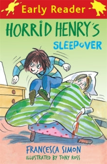Horrid Henry Early Reader  Horrid Henry Early Reader: Horrid Henry's Sleepover: Book 26 - Francesca Simon; Tony Ross (Paperback) 27-02-2014 