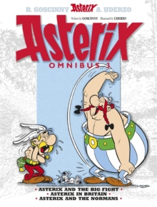 Asterix  Asterix: Asterix Omnibus 3: Asterix and The Big Fight, Asterix in Britain, Asterix and The Normans - Rene Goscinny; Albert Uderzo (Paperback) 02-02-2012 
