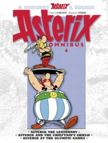 Asterix  Asterix: Asterix Omnibus 4: Asterix The Legionary, Asterix and The Chieftain's Shield, Asterix at The Olympic Games - Rene Goscinny; Albert Uderzo (Paperback) 04-10-2012 