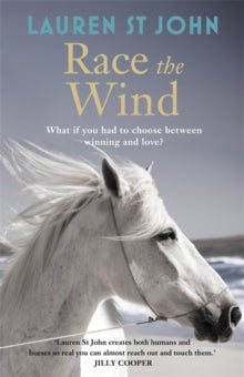 The One Dollar Horse  The One Dollar Horse: Race the Wind: Book 2 - Lauren St John (Paperback) 30-08-2013 