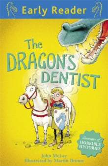 Early Reader  Early Reader: The Dragon's Dentist - Martin Brown; John McLay (Paperback) 06-02-2014 