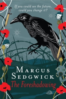 The Foreshadowing - Marcus Sedgwick (Paperback) 05-06-2014 