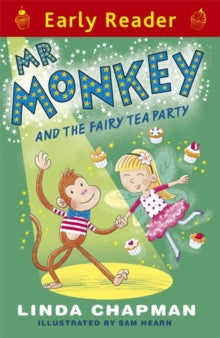 Early Reader  Early Reader: Mr Monkey and the Fairy Tea Party - Linda Chapman; Sam Hearn (Paperback) 06-08-2015 