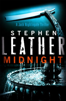 Midnight: The 2nd Jack Nightingale Supernatural Thriller - Stephen Leather (Paperback) 28-04-2011 
