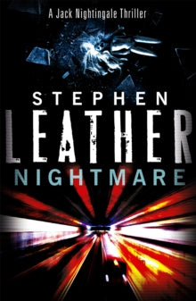 Nightmare: The 3rd Jack Nightingale Supernatural Thriller - Stephen Leather (Paperback) 07-06-2012 