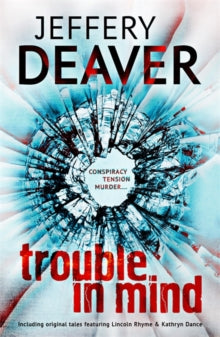Trouble in Mind - Jeffery Deaver (Paperback) 30-07-2015 