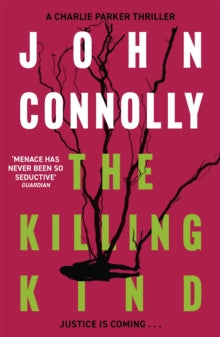 Charlie Parker Thriller  The Killing Kind: A Charlie Parker Thriller: 3 - John Connolly (Paperback) 18-02-2010 