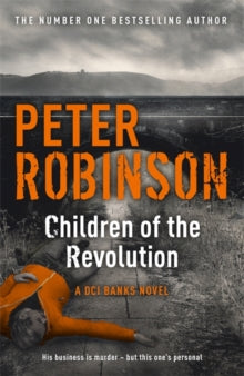 DCI Banks  Children of the Revolution: DCI Banks 21 - Peter Robinson (Paperback) 16-01-2014 
