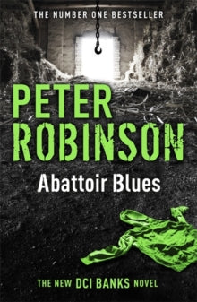 DCI Banks  Abattoir Blues: DCI Banks 22 - Peter Robinson (Paperback) 15-01-2015 