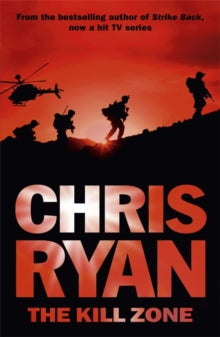 The Kill Zone: A blood pumping thriller - Chris Ryan (Paperback) 07-04-2016 