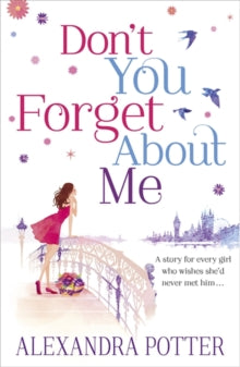 Don't You Forget About Me - Alexandra Potter (Paperback) 19-07-2012 