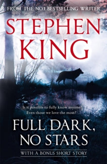 Full Dark, No Stars: featuring 1922, now a Netflix film - Stephen King (Paperback) 07-07-2011 