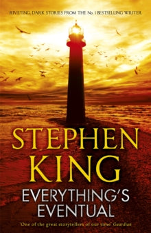 Everything's Eventual: 14 DARK TALES - Stephen King (Paperback) 07-06-2012 