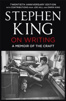 On Writing: A Memoir of the Craft: Twentieth Anniversary Edition with Contributions from Joe Hill and Owen King - Stephen King (Paperback) 11-10-2012 