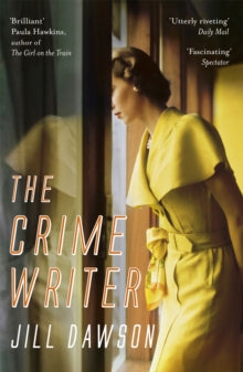 The Crime Writer - Jill Dawson (Paperback) 23-02-2017 