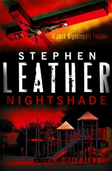 Nightshade: The 4th Jack Nightingale Supernatural Thriller - Stephen Leather (Paperback) 20-06-2013 