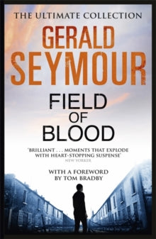 Field of Blood - Gerald Seymour (Paperback) 10-04-2014 