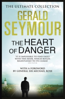 The Heart of Danger - Gerald Seymour (Paperback) 27-03-2014 