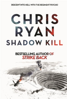 Strikeback  Shadow Kill: A Strike Back Novel (2) - Chris Ryan (Paperback) 19-10-2017 