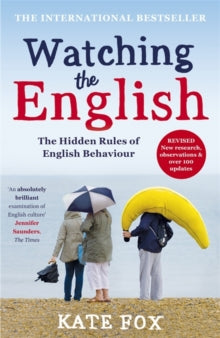 Watching the English: The International Bestseller Revised and Updated - Kate Fox (Paperback) 23-10-2014 