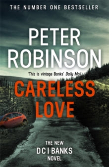 Careless Love: DCI Banks 25 - Peter Robinson (Paperback) 13-06-2019 