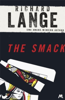 The Smack: Gritty and gripping LA noir - Richard Lange (Paperback) 12-07-2018 