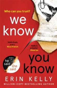 We Know You Know: The addictive thriller from the author of He Said/She Said and Richard & Judy Book Club pick - Erin Kelly (Paperback) 09-07-2020 