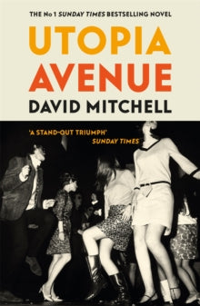 Utopia Avenue: The Number One Sunday Times Bestseller - David Mitchell (Paperback) 13-05-2021 