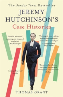 Jeremy Hutchinson's Case Histories: From Lady Chatterley's Lover to Howard Marks - Thomas Grant (Paperback) 28-01-2016 Long-listed for CWA Daggers: Non-fiction 2016 (UK).