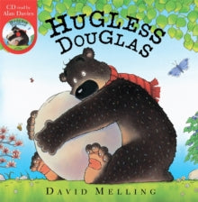 Hugless Douglas  Hugless Douglas: Book and CD - David Melling (Mixed media product) 06-06-2013 Long-listed for Kate Greenaway Medal 2011 (UK).