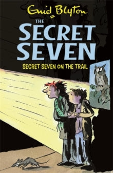 Secret Seven  Secret Seven: Secret Seven On The Trail: Book 4 - Enid Blyton; Esther Wane (Paperback) 02-05-2013 