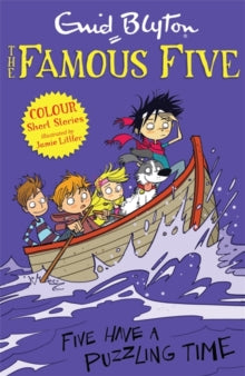 Famous Five: Short Stories  Famous Five Colour Short Stories: Five Have a Puzzling Time - Enid Blyton; Jamie Littler (Paperback) 04-09-2014 