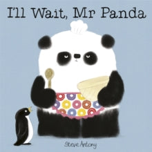 Mr Panda  I'll Wait, Mr Panda - Steve Antony (Paperback) 11-08-2016 