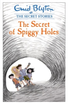 Secret Stories  The Secret of Spiggy Holes: Book 2 - Enid Blyton (Paperback) 14-01-2016 