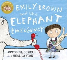 Emily Brown  Emily Brown and the Elephant Emergency - Cressida Cowell; Neal Layton (Paperback) 04-06-2015 