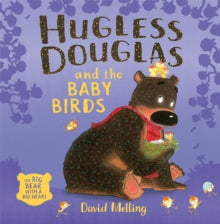 Hugless Douglas  Hugless Douglas and the Baby Birds - David Melling (Paperback) 02-05-2019 