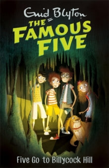 Famous Five  Famous Five: Five Go To Billycock Hill: Book 16 - Enid Blyton (Paperback) 04-05-2017 