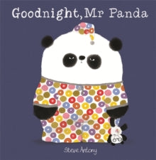 Mr Panda  Goodnight, Mr Panda - Steve Antony (Paperback) 23-08-2018 