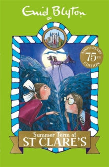 St Clare's  Summer Term at St Clare's: Book 3 - Enid Blyton (Paperback) 07-04-2016 