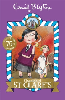 St Clare's  Claudine at St Clare's: Book 7 - Enid Blyton (Paperback) 07-04-2016 